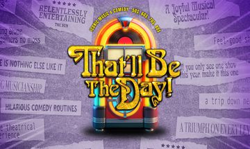 A brightly lit retro jukebox with the gold title "That'll Be The Day!" on a purple background, surrounded by newspaper-style review clippings