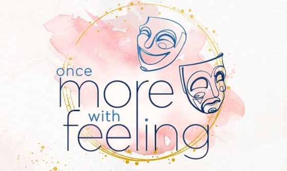 A watercolour pink spot with a gold circle that has two dramatic masks illustrations inside with blue text reading 'Once More with Feeling'